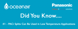 Did You Know… #1 Panasonic Splits Can Be Used in Low Temperature Applications